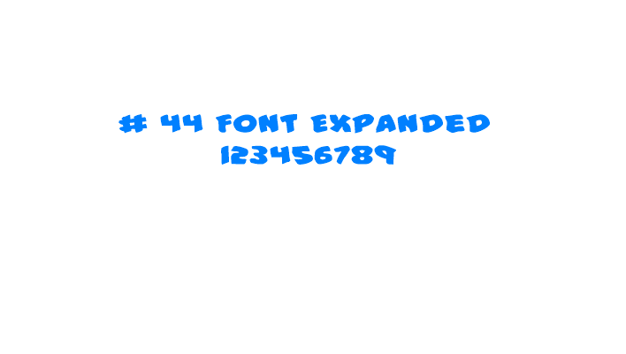 #44 Font Expanded posted